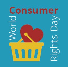 15 March - World Consumer Rights Day