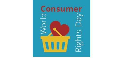 15 March - World Consumer Rights Day